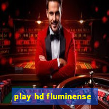 play hd fluminense